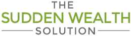 The Sudden Wealth Solution